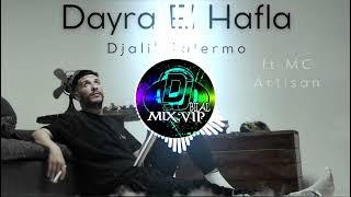 Djalil Palermo  Dayra El Hafla ft MC Artisan 2k2 Remix By Dj Bilal MixVIP [upl. by Nil]