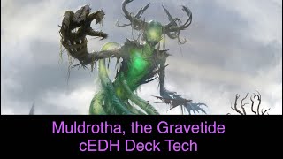 Muldrotha the Gravetide cEDH Deck Tech [upl. by Ttayh]