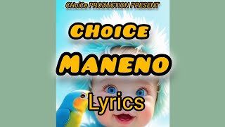 CHoiCeMANENO Lyrics [upl. by Stinson]