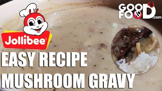 How to Cook Gravy ala Jollibee Mushroom Gravy Homemade Easy Recipe  Good Food [upl. by Ceil]