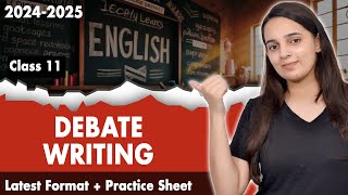 Debate Writing Class 11 CBSE  Class 11 English Grammar  Debate Writing Format  Practice Sheet [upl. by Gridley782]