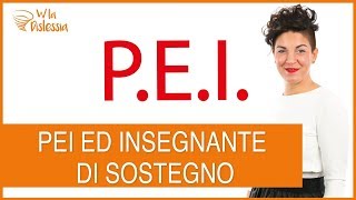 PEI  Piano educativo individualizzato e insegnante di sostegno [upl. by Anehsak]