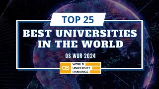 Top 25 Best Universities in the World  QS World University Rankings 2024 [upl. by Ketti]