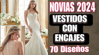 NOVIAS 2024VESTIDOS DE NOVIA CON ENCAJES LOS DISEÑOS MAS BONITOS Y ADECUADOS PARA UNA BODA DE DIA [upl. by Manas]