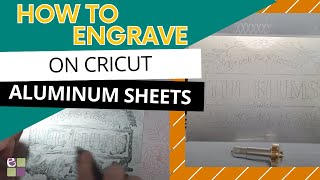 How to Engrave on Cricut Aluminum Sheets for Beginners [upl. by Joette]