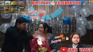 Birthday celebration😍❤️ll Mummas Birthday 🎂 Surprise❤️Best birthday ever 🎊🛍️birthday familyvlog [upl. by Townie]