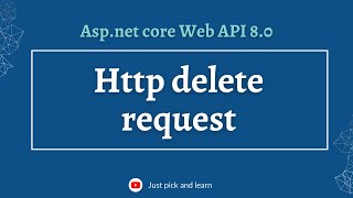 Http Delete request in Aspnet Core Web API  Aspnet core Web API 80 [upl. by Mindy97]