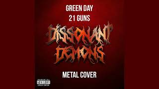 Green Day  21 Guns Metal Cover [upl. by Lauer]