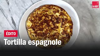 Tortilla espagnole  Les recettes de FrançoisRégis Gaudry [upl. by Brianna]