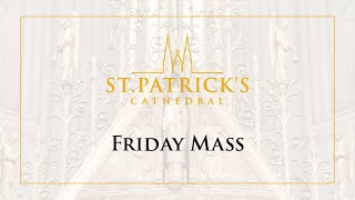 Friday Mass  August 6th 2021 [upl. by Introc]