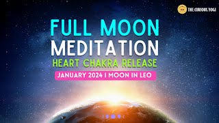 January 2024 Full Moon Meditation I Moon in Leo I Wolf Moon I Heart Chakra Release ♌️ [upl. by Ynnaej110]