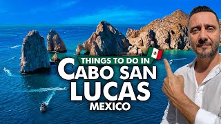 Cabo San Lucas BEST things to do in Cabo San Lucas Mexico [upl. by Esiole]