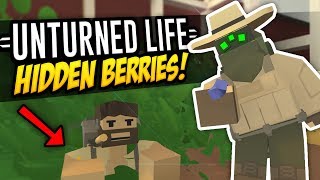 HIDDEN BERRIES  Unturned Life Roleplay 387 [upl. by Nykal]