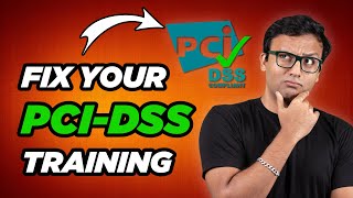 Your PCIDSS Training Is Broken Heres Why [upl. by Ambrosine]