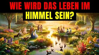 📜 ES IST ERSTAUNLICH WELCHE 6 DINGE WIR IM HIMMEL TUN WERDEN 🌟 BIBLISCHE GESCHICHTEN [upl. by Meeharbi]