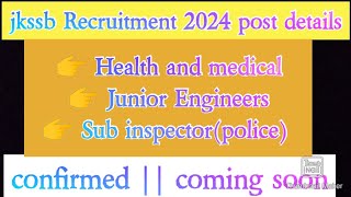 Jkssb posts 2024 coming soon  confirmed  junior Ast Staff nurse FMPHW JE electric civil [upl. by Nnair246]