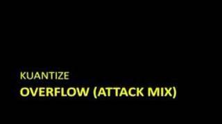 Kuantize  Overflow Attack Mix [upl. by Astri]