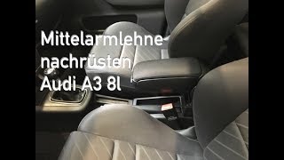 Mittelarmlehne Audi A3 8l nachrüsten neue Armlehne [upl. by Grantland]