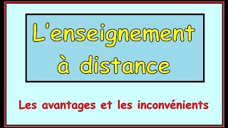 Lenseignement à distance  les avantages et les inconvénients [upl. by Godrich86]