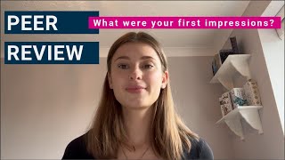 Peer Review What were your first impressions [upl. by Ereynihc]