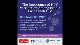 The Importance of HPV Vaccination Among People Living with HIV [upl. by Aliza834]