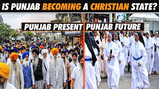 Is Punjab Becoming a ChristianDominated State Overtaking Sikhism  Christianity in Punjab India [upl. by Russon]