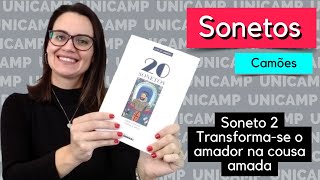 Sonetos de Camões  Transformase o amador na cousa amada  Luís de Camões  vestibular UNICAMP [upl. by Nylessoj779]