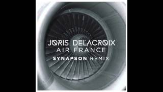 Joris Delacroix  Air France SYNAPSON Remix [upl. by Karlis]