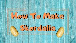 Healthy Quick and Easy Recipe  Skordalia [upl. by Imef]