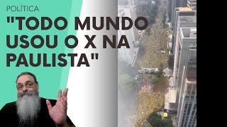 JORNALISTAS reclamam que TODO MUNDO continuou USANDO o X na PAULISTA e eles NÃO PUDERAM MENTIR [upl. by Salohcim]