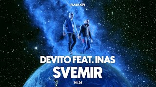 DEVITO  SVEMIR FEAT INAS [upl. by Aniale728]