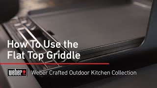 Weber Crafted Flat Top Griddle Overview and How to Season [upl. by Arramahs]