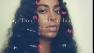 Solange ft Sampha  Dont touch my hair LYRICS [upl. by Darra]