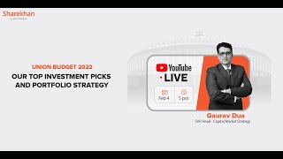 Sharekhan Live Union Budget 2022 Our Top Investment Picks amp Portfolio Strategy  Budget 2022 [upl. by Alben]