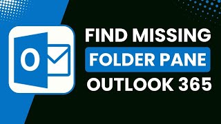 How to Find Missing Folder Pane in Outlook 365 [upl. by Iahcedrom947]