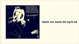 Urszula Sipińska  Gdzie ten świat 60tych lat Official Audio [upl. by Barnie]