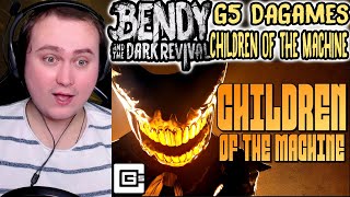 CG5 × DAGames  Children of the Machine Bendy and the Dark Revival Song Animation  Reaction [upl. by Ydissac]