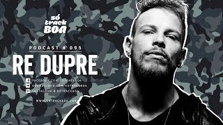 095  Re Dupre  SOTRACKBOA Podcast [upl. by Ameyn]