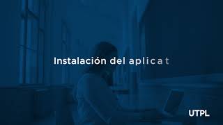 Descarga e instalación del aplicativo de evaluación UTPL [upl. by Godewyn]