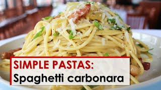 Simple Pastas Spaghetti Carbonara [upl. by Ethelstan628]