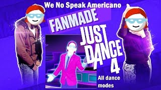 We no speak Americano  Just Dance 4 amp Unlimited FM Mashup PM [upl. by Dnalyr]