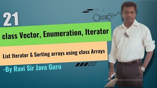 21  class Vector Enumeration Iterator List Iterator in Java amp Sorting arrays using class Arrays [upl. by Murrah269]