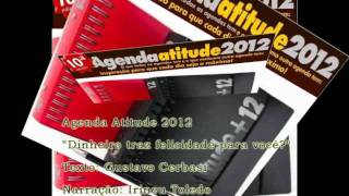 AGENDA ATITUDE 2012  DINHEIRO TRAZ FELICIDADE PARA VOCE [upl. by Mclaughlin]