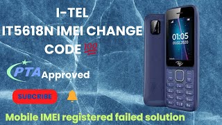 itel it5618N IMEI change code 💯  it5618n invalid sim registered failed solution 💯 [upl. by Huntlee]