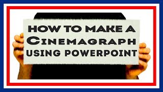 How To Make A Cinemagraph Using PowerPoint Free Video Template [upl. by Aneeres]