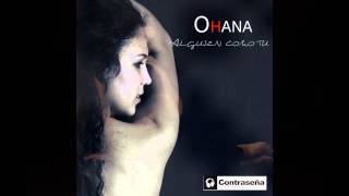 quotBachataquot Alguien como tú Video Lyric Oficial OHANA Música Romantica latino ballads [upl. by Egief]