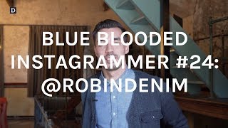 Blue Blooded Instagrammer 24 robindenim [upl. by Adest]