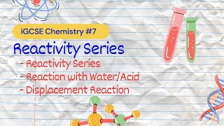 Reactivity Series  iGCSE Chemistry 7 [upl. by Cordy]