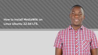 Learn how to install MediaWiki on Linux Ubuntu 2204 LTS [upl. by Peggie]