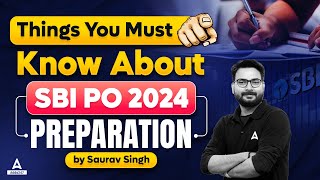 Things You Must Know about SBI PO Preparation 2024  SBI PO 2024 Notification  By Saurav Singh [upl. by Eillah606]